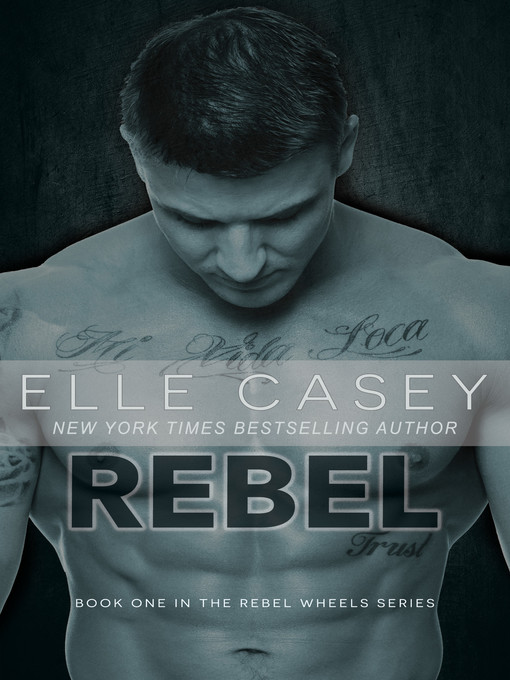 Title details for Rebel by Elle Casey - Wait list